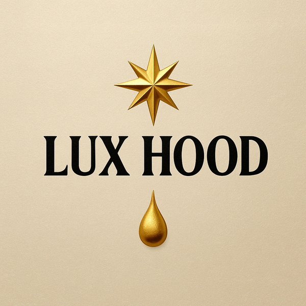 Entre la goutte et la sape, ya l'effet LUX HOOD Étoi'LE